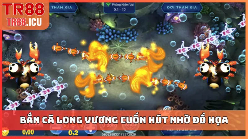 Bắn cá Long Vương cuốn hút nhờ đồ họa chân thực