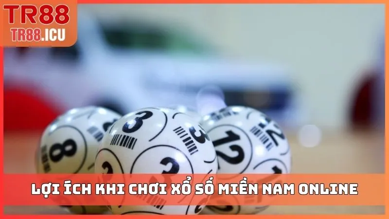 Lợi ích khi chơi xổ số Miền Nam online